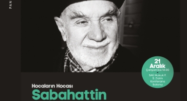 Sabahattin Zaim panelde konuşulacak