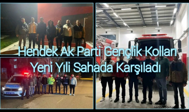Hendek Ak Parti Gençlik Kolları Yeni Yılı Sahada Karşıladı