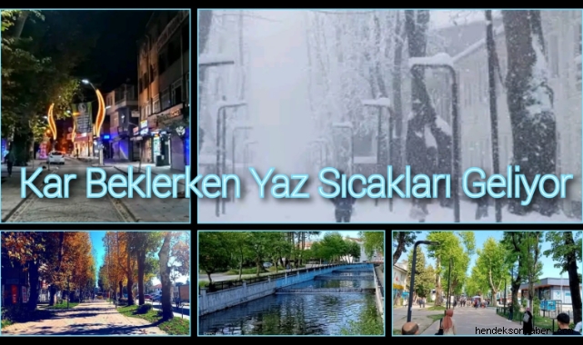 Kar Beklerken Yaz Sıcakları geliyor