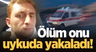 Ölüm Uykuda Yakaladı