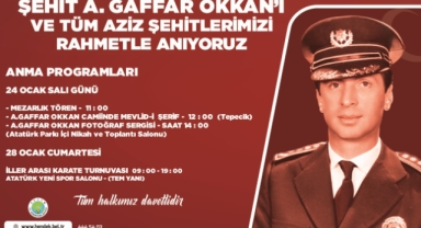 ŞEHİT ALİ GAFFAR OKKAN ANILACAK