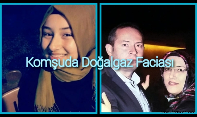 Komşuda Doğalgaz Faciası 3 Vefat