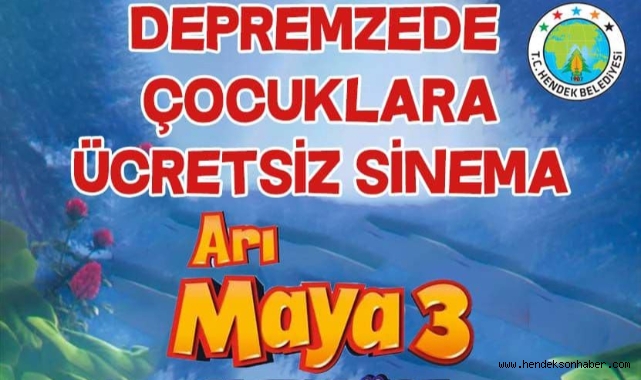 HENDEK'TE DEPREMZEDE ÇOCUKLAR İÇİN ÜCRETSİZ SİNEMA