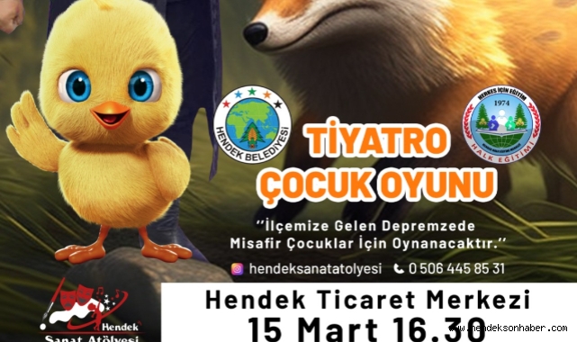 HENDEK'TE DEPREMZEDE ÇOCUKLAR İÇİN ÜCRETSİZ TİYATRO