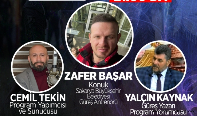 SADECE GÜREŞ'İN BU HAFTAKİ KONUĞU ZAFER BAŞAR!