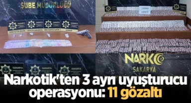 Sakarya’da 3 ayrı uyuşturucu operasyonu: 11 gözaltı