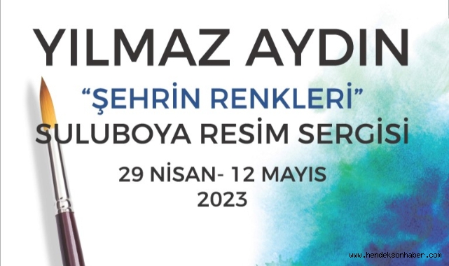 ŞEHRİN RENKLERİ ADLI RESİM SERGİSİ SANATSEVERLERLE BULUŞUYOR
