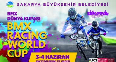 BMX Dünya Kupası heyecanı gün sayıyor: Dünyanın gözü kulağı Sakarya'da olacak