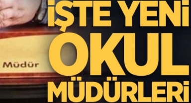 Atamaları Yapıldı! İşte Yeni Okul Müdürleri