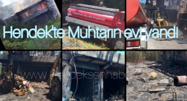 Hendek’te Muhtarın Evi Yandı