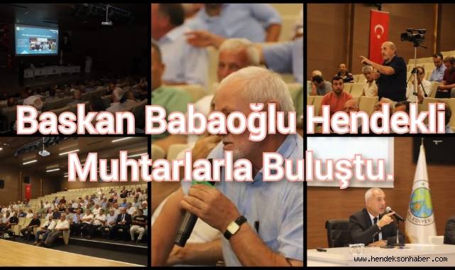 Başkan Babaoğlu Hendekli Muhtarlarla Buluştu