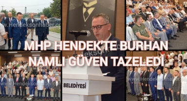 MHP Hendek'te Burhan Namlı Güven Tazeledi