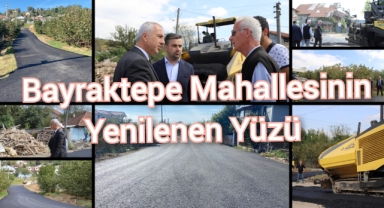 BAYRAKTEPE MAHALLESİNİN YENİLENEN YÜZÜ