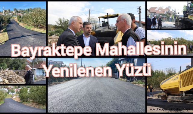 BAYRAKTEPE MAHALLESİNİN YENİLENEN YÜZÜ