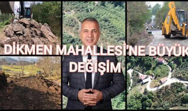 DİKMEN MAHALLESİ'NE BÜYÜK DEĞİŞİM