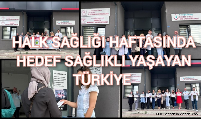 HALK SAĞLIĞI HAFTASINDA HEDEF SAĞLIKLA YAŞAYAN TÜRKİYE