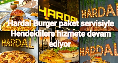 Hardal Burger paket servisiyle Hendeklilere hizmete devam ediyor.