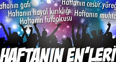 Hendek'te Haftanın Enleri Sadece Hendeksonhaber'de