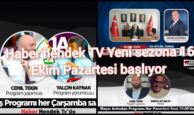 Haberhendek TV yeni sezona 16 Ekim Pazartesi günü başlıyor.