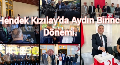 Hendek Kızılay'da Aydın Birinci Dönemi