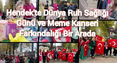 HENDEK'TE DÜNYA RUH SAĞLIĞI GÜNÜ VE MEME KANSERİ FARKINDALIĞI BİR ARADA