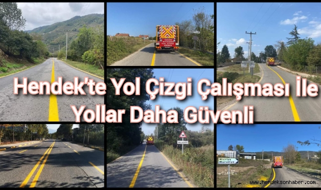 Hendek’te yol çizgi çalışması ile yollar daha güvenli