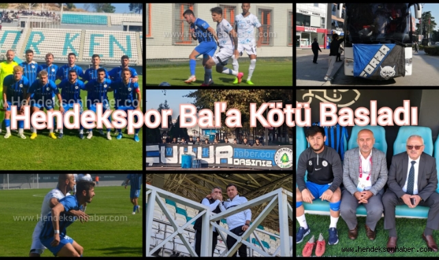 Hendekspor Bal'a Kötü Başladı