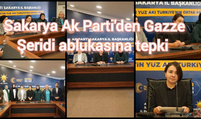 Sakarya AK Parti'den Gazze Şeridi ablukasına tepki