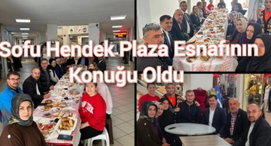 Sofu, Hendek Plaza Esnafının konuğu oldu