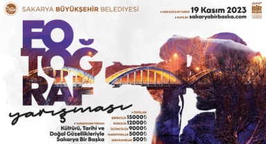 3. Ulusal ‘Sakarya Bir Başka’ fotoğraf yarışmasına başvurular sona erdi