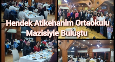 Hendek Atikehanım Ortaokulu Mazisiyle Buluştu