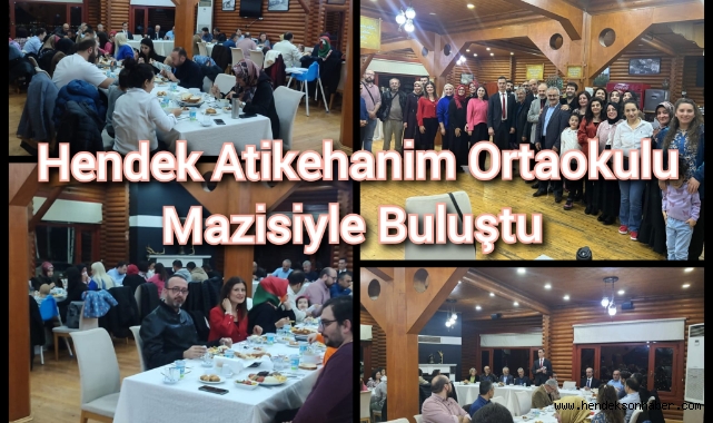 Hendek Atikehanım Ortaokulu Mazisiyle Buluştu