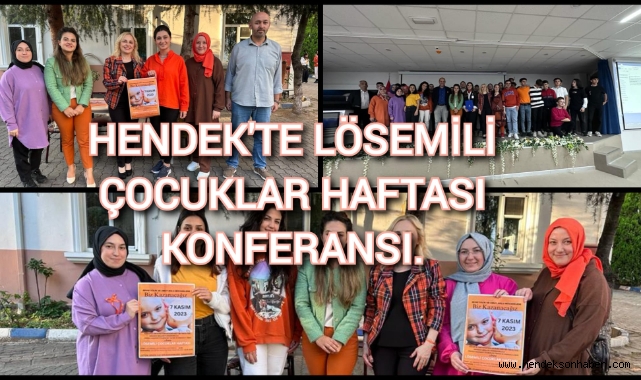 HENDEKTE LÖSEMİLİ  ÇOCUKLAR HAFTASI KONFERANSI
