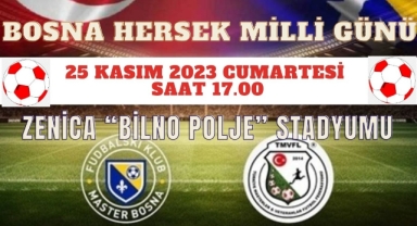 Türkiye Milli Karma Veteranlar Takımı Bosna’da Dostluk Maçı Oynayacak