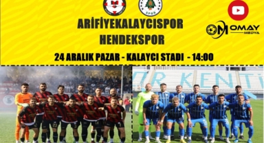  Arifiyekalaycıspor ve Hendekspor derbisi canlı yayınlanacak.