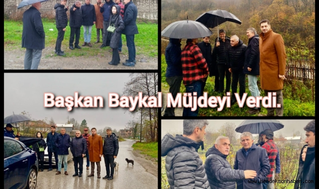 Başkan Baykal Müjdeyi Verdi 