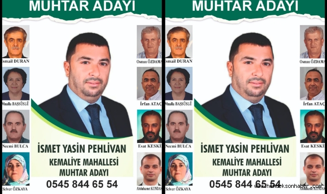İsmet Pehlivan Kemaliye Mahallesi Muhtar adayı olduğunu açıkladı.
