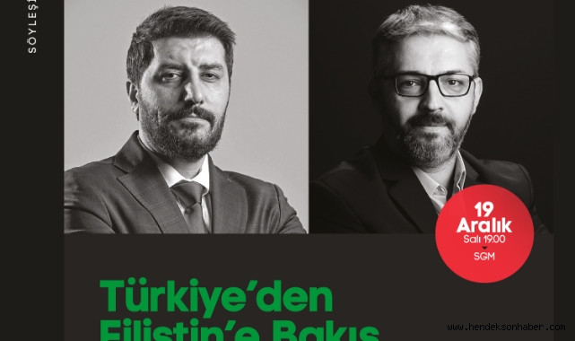 ‘Türkiye’den Filistin’e Bakış’ söyleşisi SGM’de gerçekleştirilecek