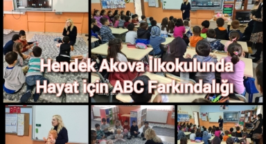 HENDEK AKOVA  İLKOKULUNDA HAYAT İÇİN ABC FARKINDALIĞI