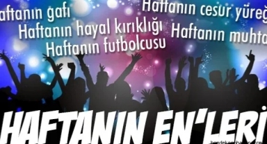 Hendek'te Haftanı Enleri