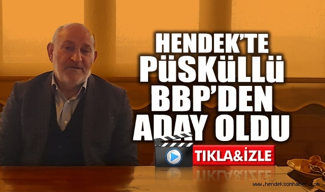 Hendek’te Kördüğüm Çözüldü Püsküllü Adayım Dedi ! 