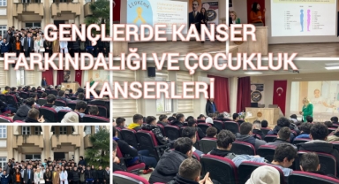 GENÇLERDE KANSER FARKINDALIĞI VE ÇOCUKLUK ÇAĞI KANSERLERİ