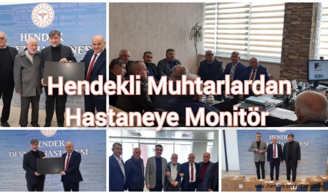 Hendekli Muhtarlardan Hastaneye Monitör
