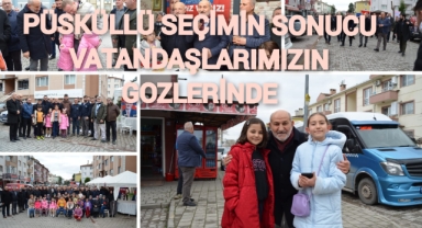 Püsküllü: Seçimin Sonucu Vatandaşlarımızın Gözlerinde!
