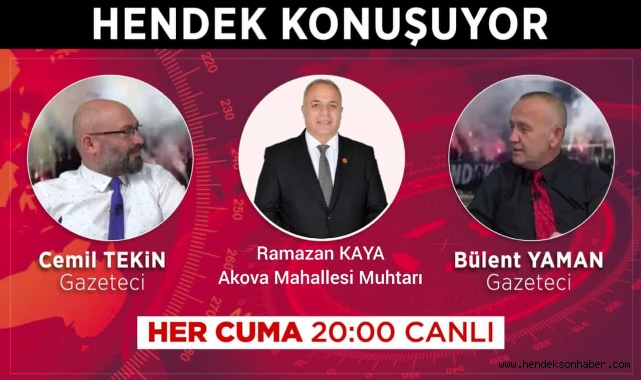 Yeni bir formatla, Hendek Konuşuyor Programı ekranlarda!