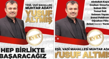 Yusuf Altmış Yeşilvadi Mahallesi Muhtar Adayı Oldu  