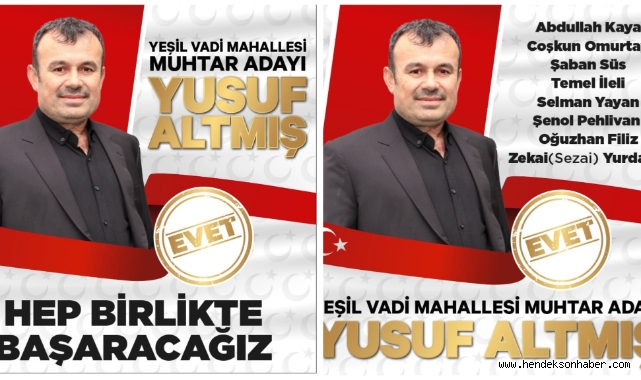 Yusuf Altmış Yeşilvadi Mahallesi Muhtar Adayı Oldu  