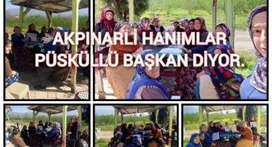 AKPINARLI HANIMLAR PÜSKÜLLÜ BAŞKAN DİYOR!