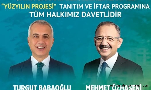 BAKAN ÖZHASEKİ ‘YÜZYILIN PROJESİ’ TANITIM PROGRAMI İÇİN HENDEK’TE