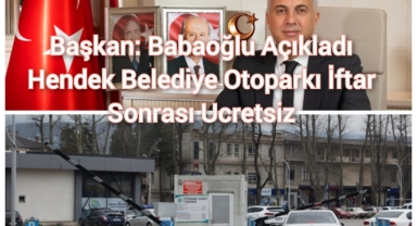 BAŞKAN BABAOĞLU AÇIKLADI: OTOPARK İFTAR SONRASI ÜCRETSİZ 